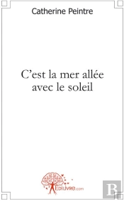 C'Est La Mer Allée Avec Le Soleil