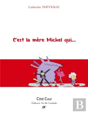 C'Est La Mère Michel Qui...
