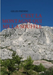 C'Est La Montagne Qui Me L'A Soufflé