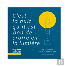 Bertrand.pt - C'Est La Nuit Qu'Il Est Bon De Croire En  La Lumiere. - 365 Citations Pour Garder Le Cap.