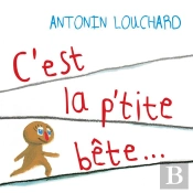 C'Est La P'Tite Bête...