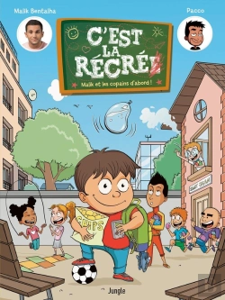 Bertrand.pt - C'Est La Récré Tome 1 ; Malik Et Les Copains D'Abord !