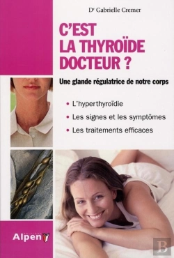 Bertrand.pt - C'Est La Thyroïde Docteur ? Une Glande Régulatrice De Notre Corps