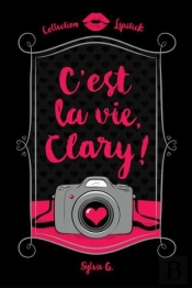 C'Est La Vie, Clary!