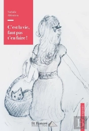 C'Est La Vie, Faut Pas T'En Faire !