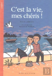 C'Est La Vie, Mes Chéris!