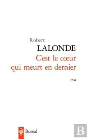 C'Est Le Coeur Qui Meurt En Dernier