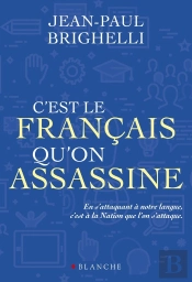C'Est Le Francais Qu'On Assassine