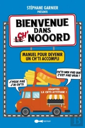 C'Est Le Nooord, Bienvenue Dans Chtiland