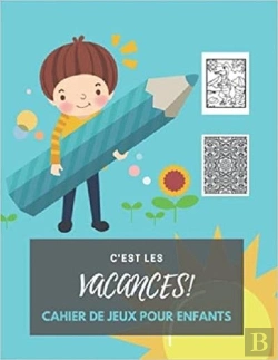 Bertrand.pt - C'Est Les Vacances ! Cahier De Jeux Pour Enfants - Mots Meles  Coloriages  Labyrinthes  Sudoku