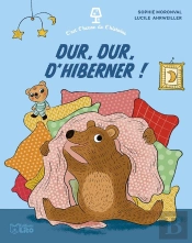 C'Est L'Heure De L'Histoire : Dur, Dur, D'Hiberner !