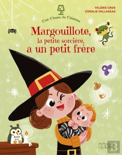 Bertrand.pt - C'Est L'Heure De L'Histoire : Margouillote, La Petite Sorcière, A Un Petit Frère