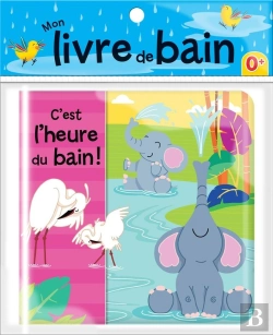 Bertrand.pt - C'Est L'Heure Du Bain ! Mon Livre De Bain