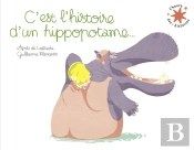 C'Est L'Histoire D'Un Hippopotame...