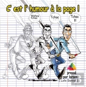 C'Est L'Humour A La Page ( Wahou, Tchac, Tchac, Tchac )