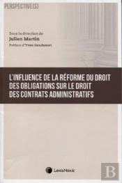 C'Est L'Influence De La Réforme Du Droit Des Obligations Sur Le Droit Des Contrats