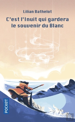 Bertrand.pt - C'Est L'Inuit Qui Gardera Le Souvenir Du Blanc