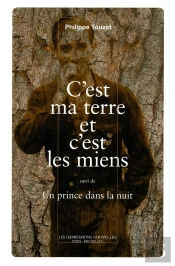 C'Est Ma Terre Et C'Est Les Miens ; Un Prince Dans La Nuit