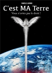 C'Est Ma Terre ; Vous N'Aviez Pas Le Droit !