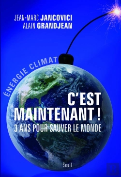 Bertrand.pt - C'Est Maintenant ! 3 Ans Pour Sauver Le Monde