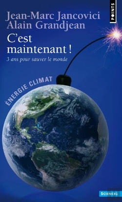 Bertrand.pt - C'Est Maintenant ! 3 Ans Pour Sauver Le Monde