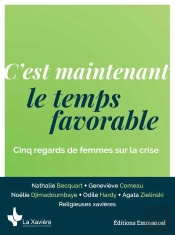 C'Est Maintenant Le Temps Favorable