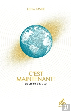 Bertrand.pt - C'Est Maintenant ! L'Urgence D'Être Soi