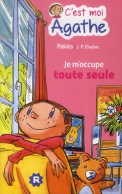 C'Est Moi Agathe - Je M'Occupe Toute Seule