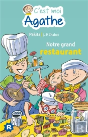 C'Est Moi Agathe - Notre Grand Restaurant