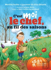 C'Est Moi Le Chef, Au Fil Des Saisons