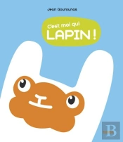 C'Est Moi Qui Lapin !