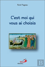 C'Est Moi Qui Vous Ai Choisis