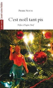 C'Est Noël, Tant Pis