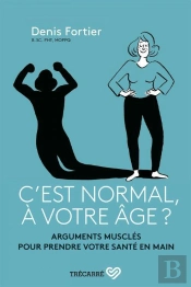 C'Est Normal, À Votre Âge ?