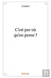 C'Est Par Ou Qu'On Pense ?