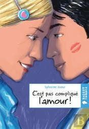 C'Est Pas Compliqué L'Amour !