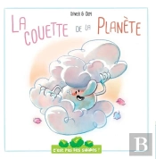 C'Est Pas Des Salades : La Couette De La Planète