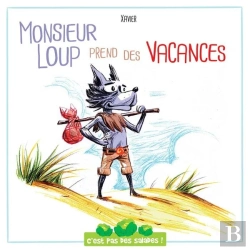 Bertrand.pt - C'Est Pas Des Salades : Monsieur Loup Prend Des Vacances
