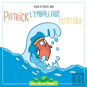 C'Est Pas Des Salades : Ppatrick L'Emballage Plastique