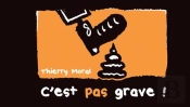 C'Est Pas Grave!
