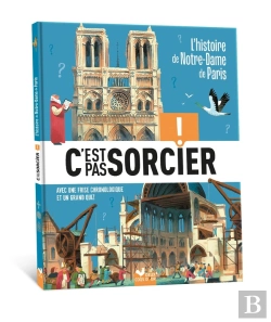 Bertrand.pt - C'Est Pas Sorcier : L'Histoire De Notre-Dame De Paris