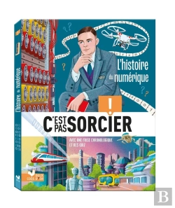 Bertrand.pt - C'Est Pas Sorcier : L'Histoire Du Numérique