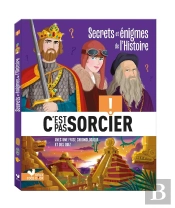 C'Est Pas Sorcier : Secrets Et Énigmes De L'Histoire
