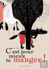 C'Est Pour Mieux Te Manger !