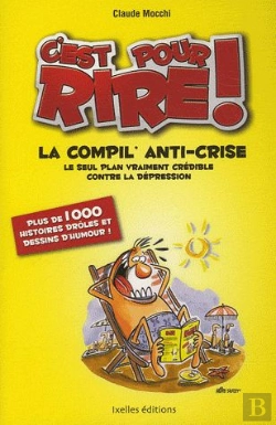 Bertrand.pt - C'Est Pour Rire ; La Compil Anti-Crise ; Le Seul Plan Vraiment Crédible Contre La Dépression