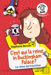 C'Est Qui La Reine In Buckingham Palace ? Le Rêve De Faustine