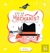 C'Est Qui Les Mechants?