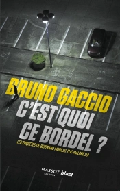 C'Est Quoi Ce Bordel