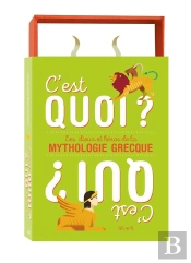 C'Est Quoi ? C'Est Qui ? Dieux Et Heros De La Mythologie Grecque