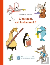 C'Est Quoi, Cet Instrument ?
